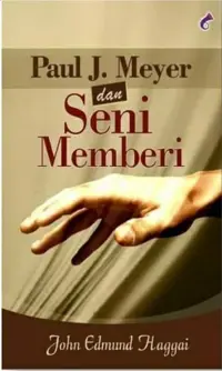 Paul J. Meyer Dan Seni Memberi