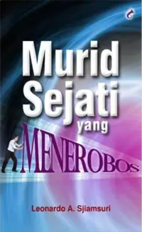 Murid Sejati Yang Menerobos
