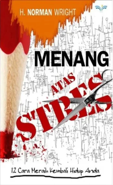 Buku Menang Atas Stres oleh Henry Norman Wright