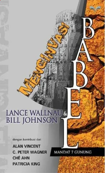 Buku Menginvasi Babel oleh Bill Johnson, Lance Wallnau