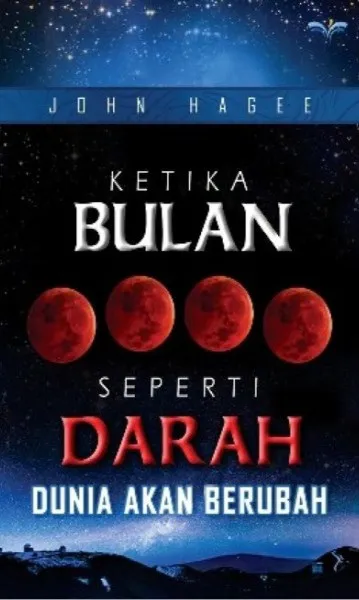 Buku Ketika Bulan Seperti Darah oleh John Hagee