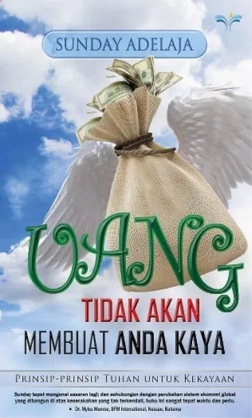 Buku Uang Tidak Akan Membuat Anda Kaya oleh Sunday Adelaja