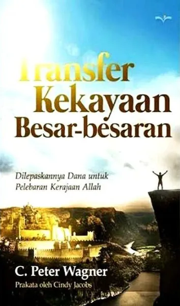 Buku Transfer Kekayaan Besar-Besaran oleh C. Peter Wagner, PhD