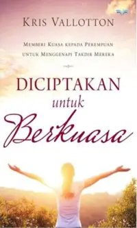 Diciptakan Untuk Berkuasa