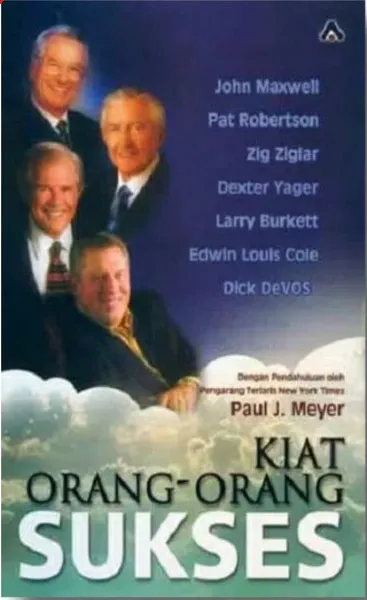 Buku Kiat Orang-Orang Sukses oleh PAUL J MEYER