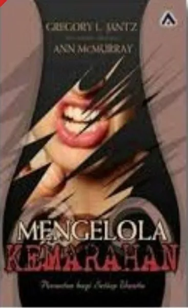 Buku Mengelola Kemarahan oleh Gregory L. Jantz , Ann Mcmurray