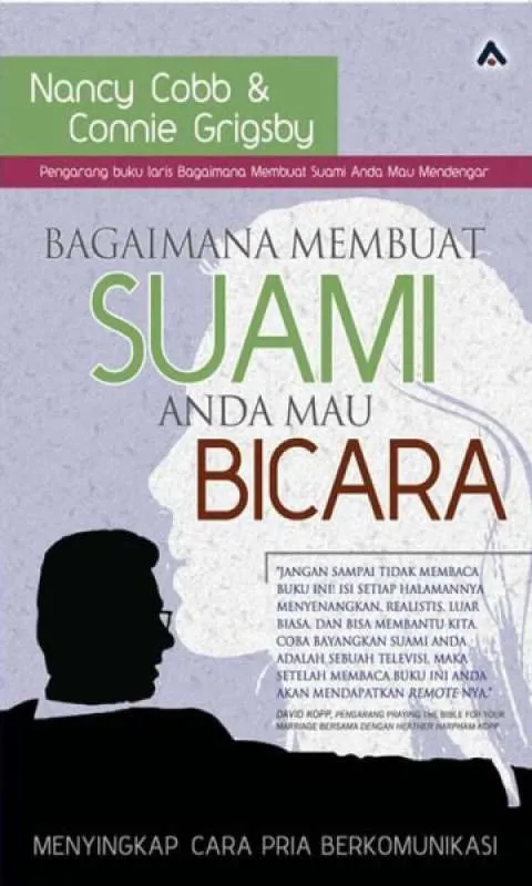 Buku Bagaimana Membuat Suami Anda mau Berbicara oleh Nancy Cobb,  Connie Grigsby