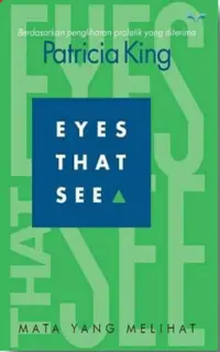 Mata Yang Melihat (Eyes That See)