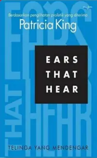 Telinga Yang Mendengar (Ears That Hear Hears)
