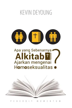 Apa yang Sebenarnya Alkitab Ajarkan mengenai Homoseksualitas?