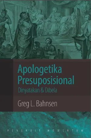 Apologetika Presuposisional : Dinyatakan Dan Dibela