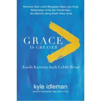 Grace is Greater (Kasih Karunia Jauh Lebih Besar)