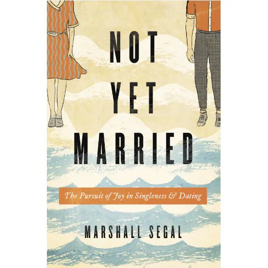 Buku Not Yet Married Masih Single oleh Marshall Segal