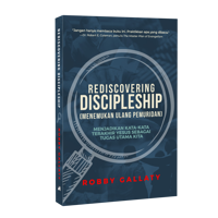 Rediscovering Discipleship Menemukan Ulang Pemuridan