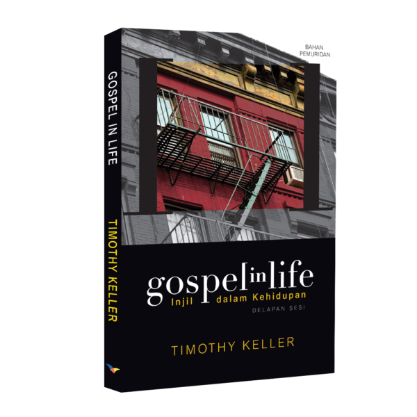 Buku Gospel in Life - Injil dalam Kehidupan oleh Timothy Keller