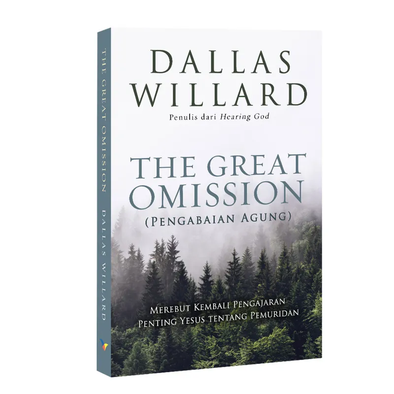 Buku The Great Omission (Pengabaian Agung) oleh  Dallas Willard