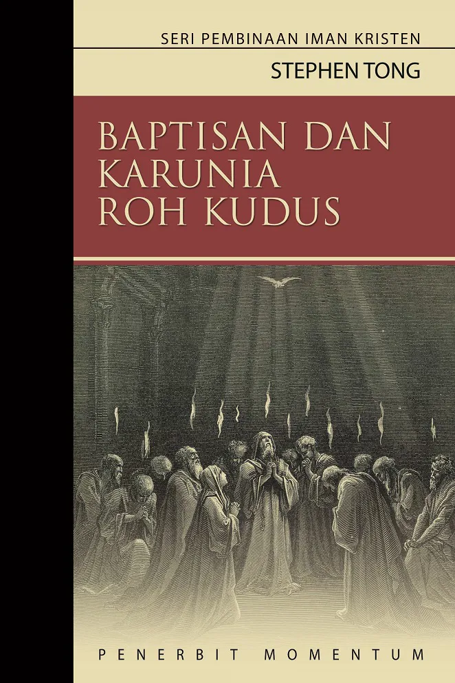 Buku Baptisan dan Karunia Roh Kudus oleh Stephen Tong