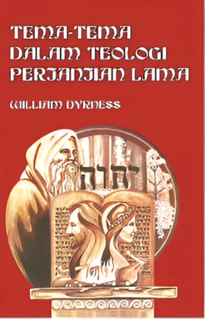 Tema-Tema dalam Teologi Perjanjian Lama