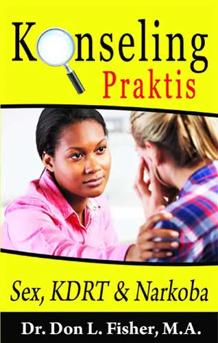 Konseling Praktis - Sex, KDRT dan Narkoba