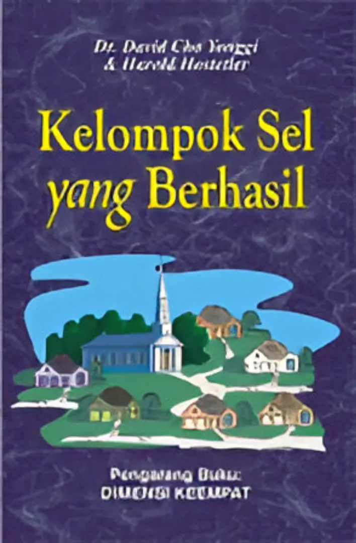 Buku Kelompok Sel yang Berhasil oleh Dr. Paul Yonggi Cho, Harold Hostetler