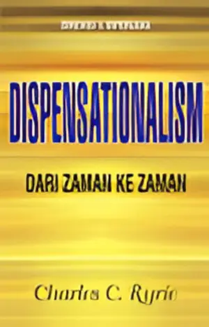 Dispensationalism - Dari Zaman ke Zaman