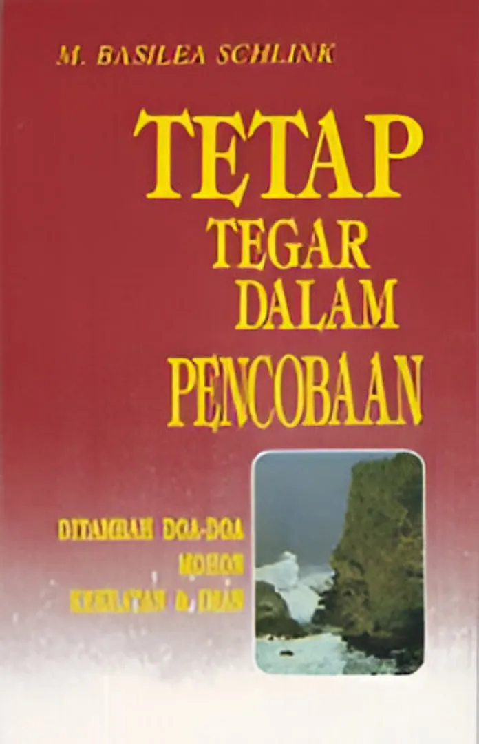 Buku Tetap Tegar Dalam Pencobaan oleh M. Basilea Schlink
