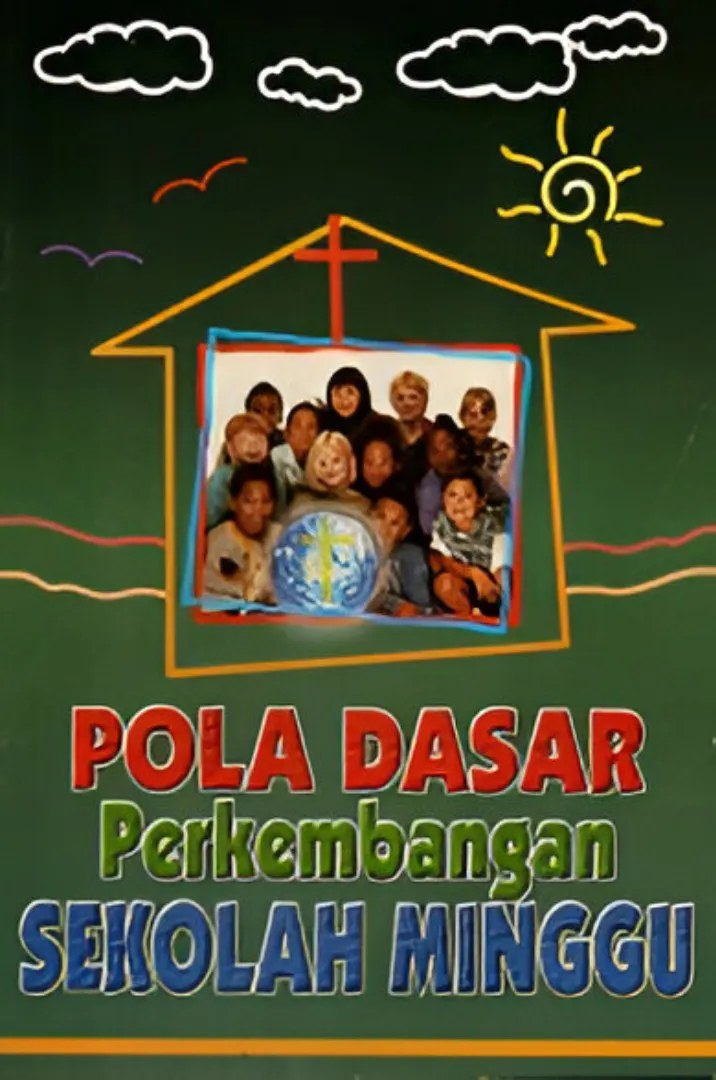 Buku Pola Dasar Perkembangan Sekolah Minggu oleh AGLC – TEACHING MINISTRIES   ACCRA, GHANA