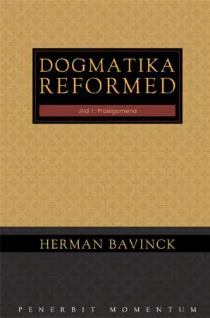 Dogmatika Reformed Vol 1: Prolegomena