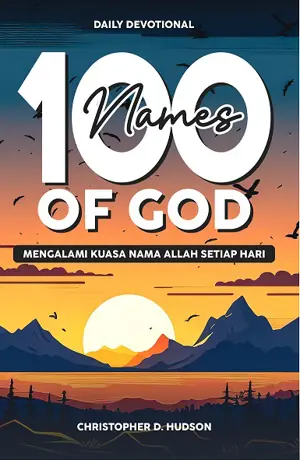 100 Names of God: Mengalami Kuasa Nama Allah Setiap Hari