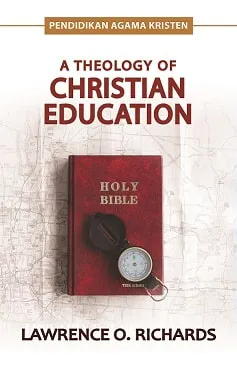 A Theology Of Christian Education