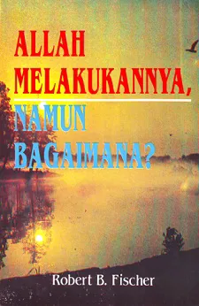 Allah Melakukan-Nya, Namun Bagaimana?