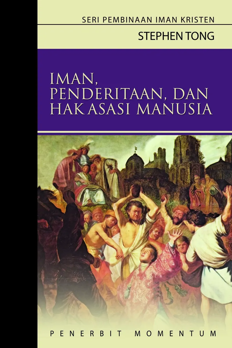 Iman, Penderitaan, dan Hak Asasi Manusia