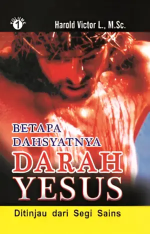 Betapa Dahsyatnya Darah Yesus Volume 1