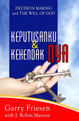 Keputusanku dan Kehendak-Nya - Decision Making and The Will of God