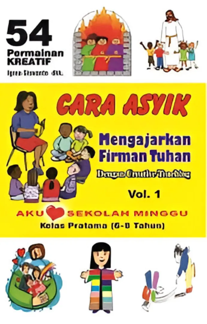 Buku Cara Asyik Mengajarkan Firman Tuhan dengan Creative Teaching - Kelas Pratama oleh Igrea Siswanto dkk