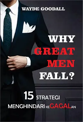 Why Great Men Fall