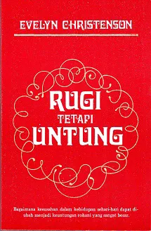 Rugi Tetapi Untung