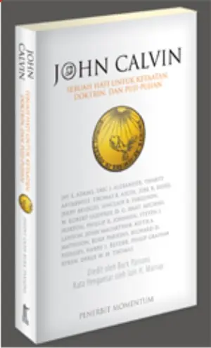 John Calvin: Sebuah hati untuk Ketaatan,Doktrin Dan Puji-Pujian