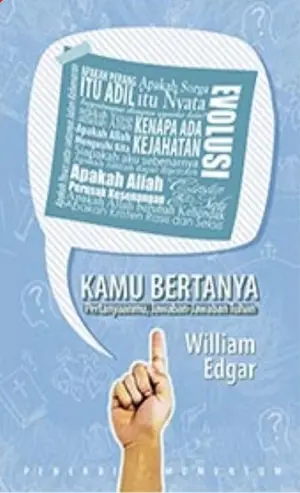 Kamu Bertanya: Pertanyaanmu, Jawaban-Jawaban Tuhan