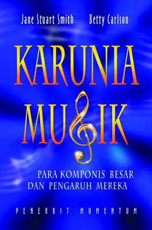 Karunia Musik : Para Komponis Besar Dan Pengaruh Mereka