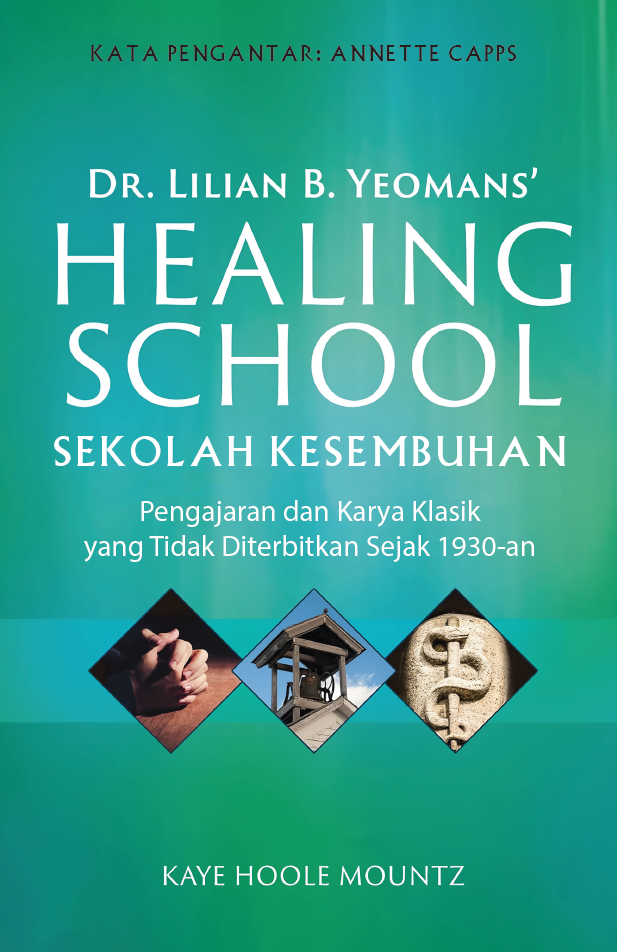 DR. Lilian B. Yeomans Sekolah Kesembuhan – Kaye Hoole Mountz