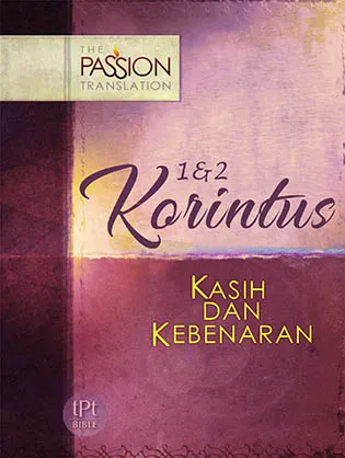 1 & 2 Korintus Alkitab The Passion Translation