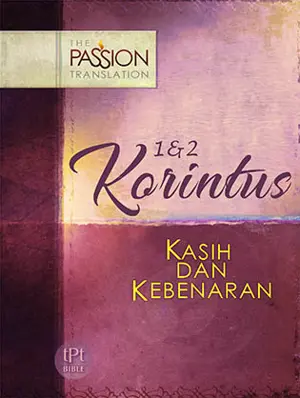 1 & 2 Korintus Alkitab The Passion Translation