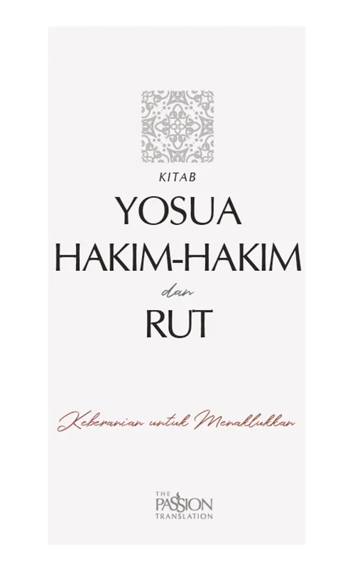 Yosua Hakim-hakim dan Rut Alkitab The Passion Translation