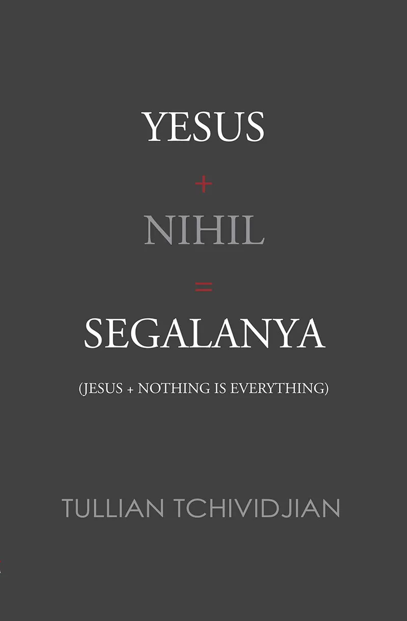 Yesus + Nihil = Segalanya