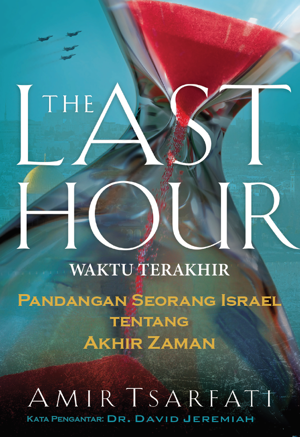 Waktu Terakhir – Amir Tsarfati – Buku Rohani Kristen