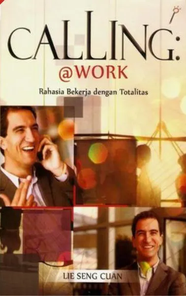 Buku  Calling @Work  oleh Lie Seng Cuan