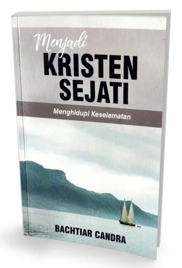 Buku Menjadi Kristen Sejati  oleh  Bachtiar Candra