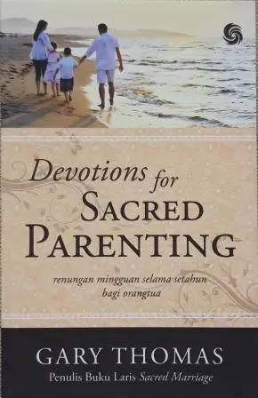 Devotion Devotions for a sacred Parenting 