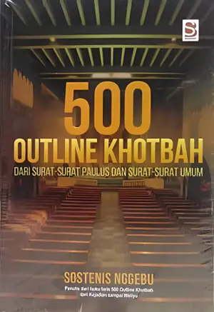  500 Outline Khotbah Dari Surat-Surat Paulus Dan Surat-Surat / Kerangka Khotbah